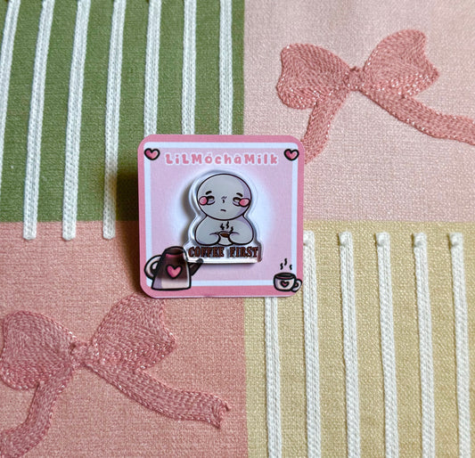 Coffee First ☕️ Pin (pink heart backing)